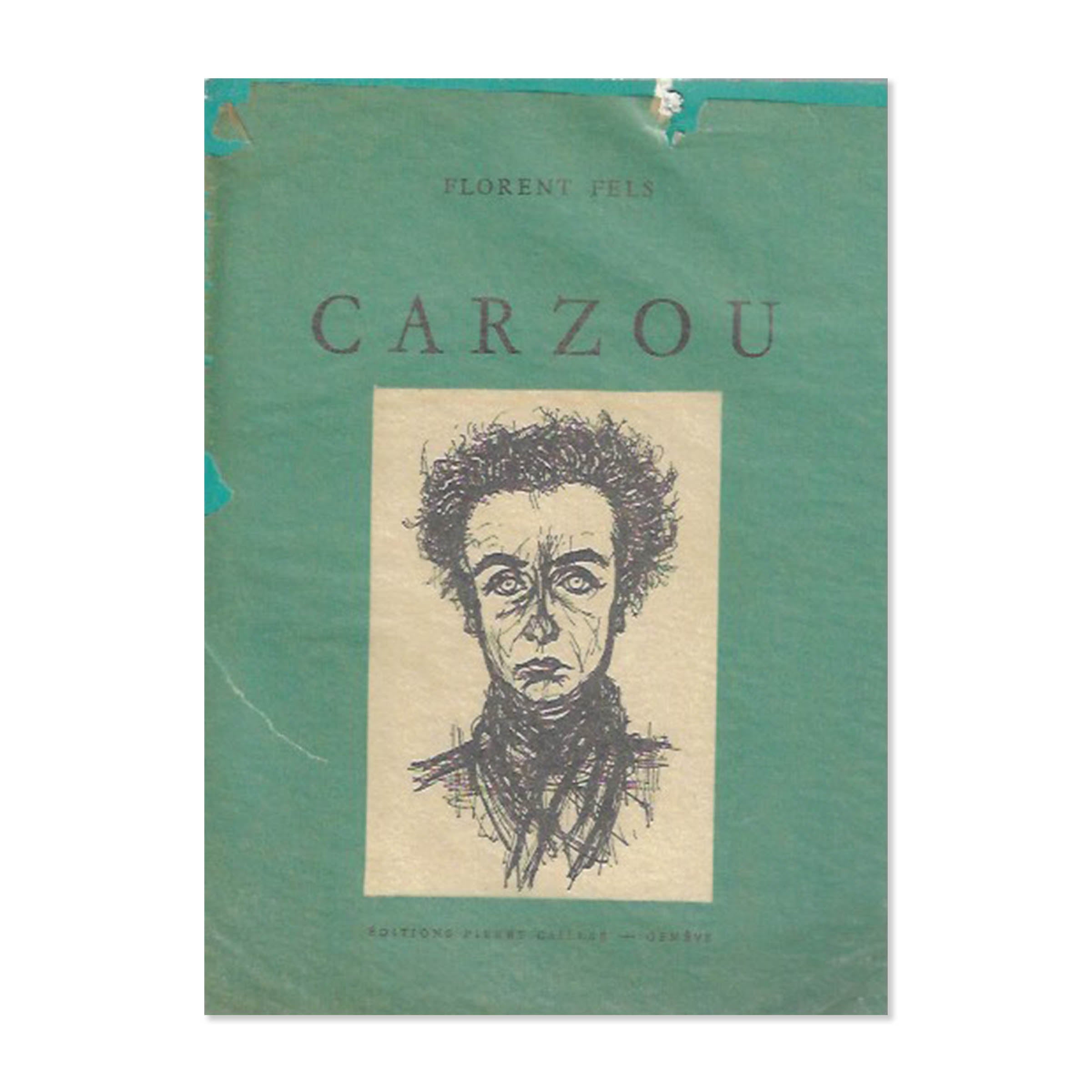 Carzou. By Florent Fels. P. Cailler publisher. 1955. Signed with drawing. image 0
