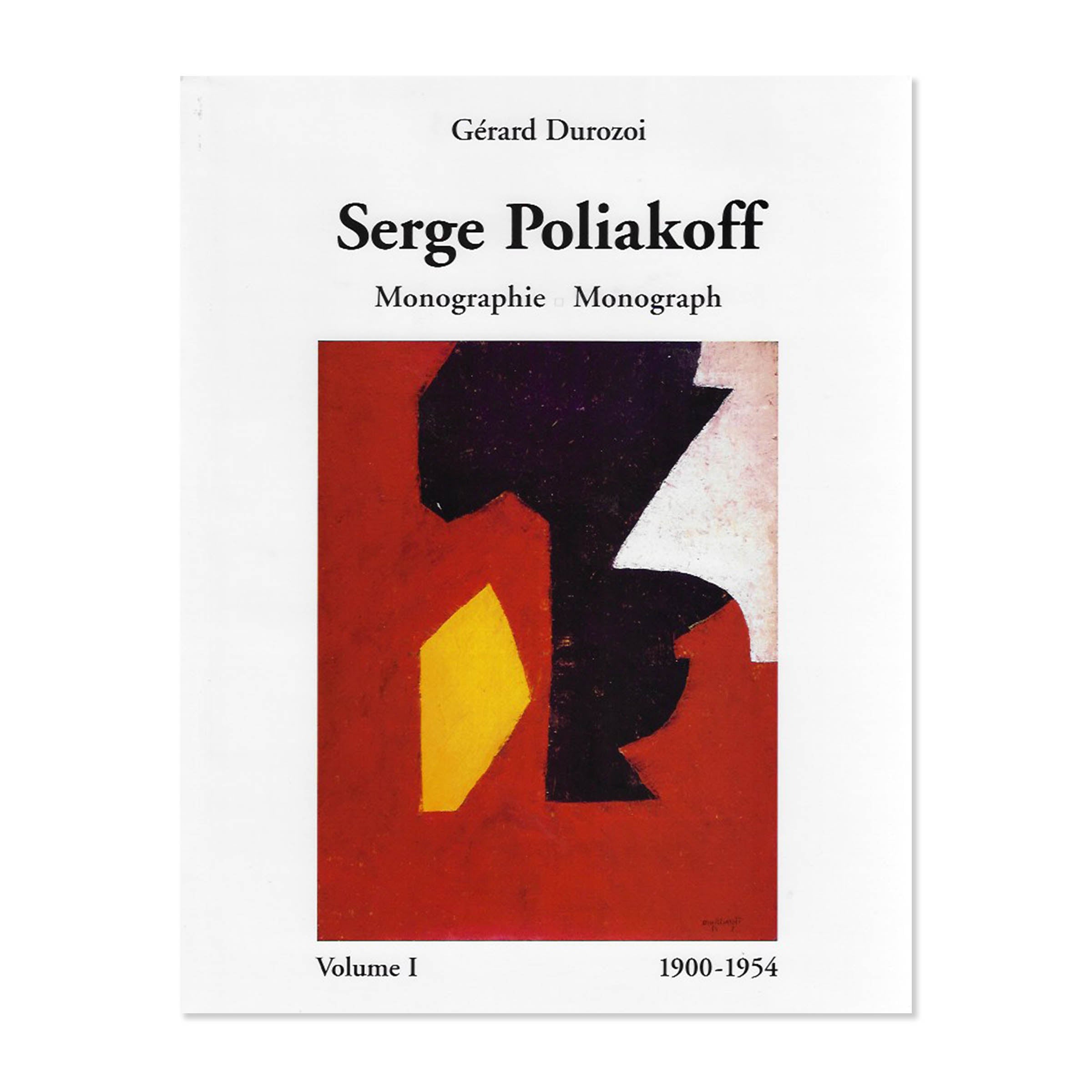 Serge Poliakoff. Catalogue Raisonné vol. 1 : 1900-1954. 2005 image 0