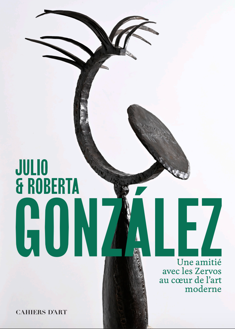 Julio & Roberta González : Une amitié avec les Zervos au cœur de l'art moderne