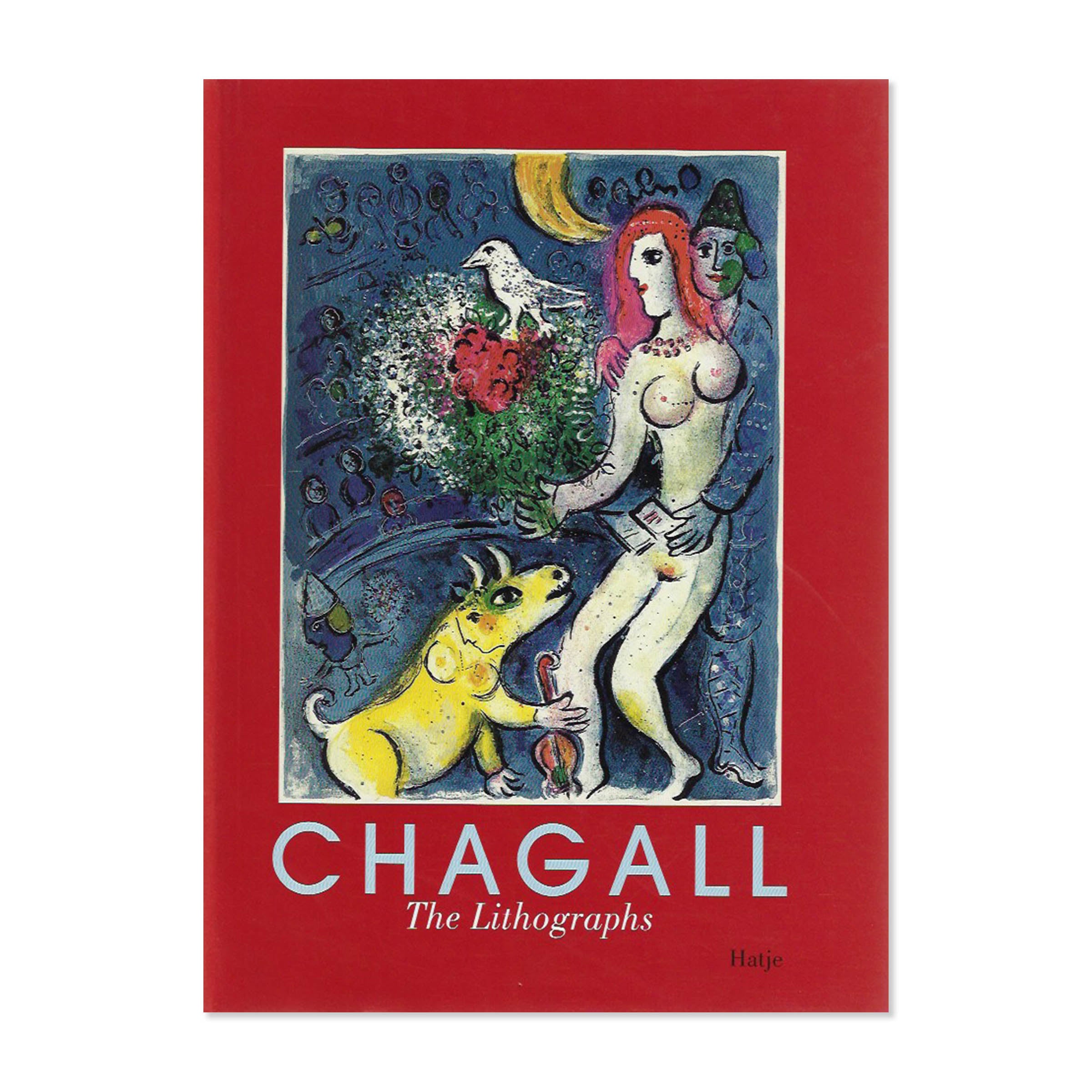 Chagall. The Lithographs. La collection Sorlier. Hatje, 1999 image 0