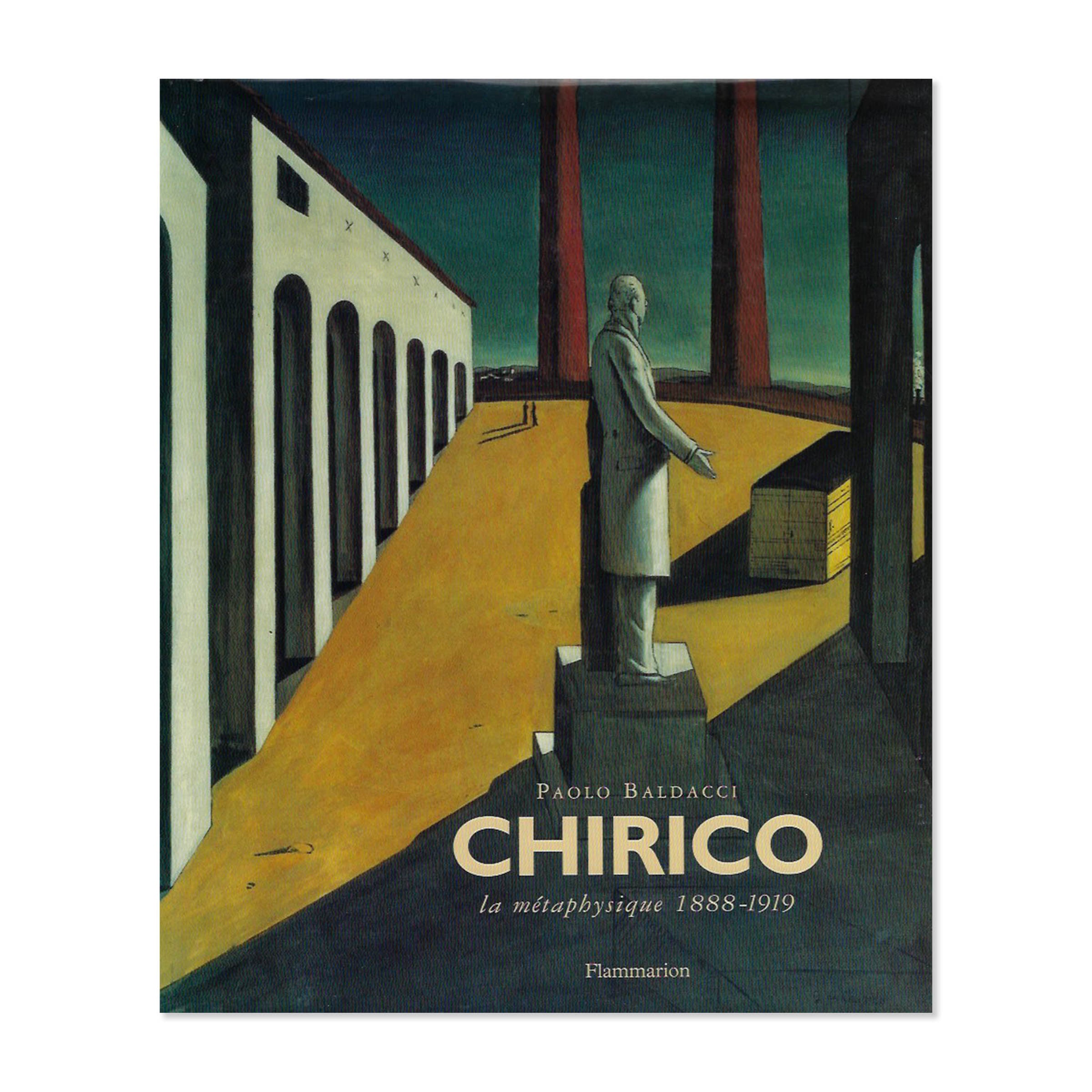 Giorgio De Chirico, La Metaphysique 1888-1919. Flammarion, 1997 image 0