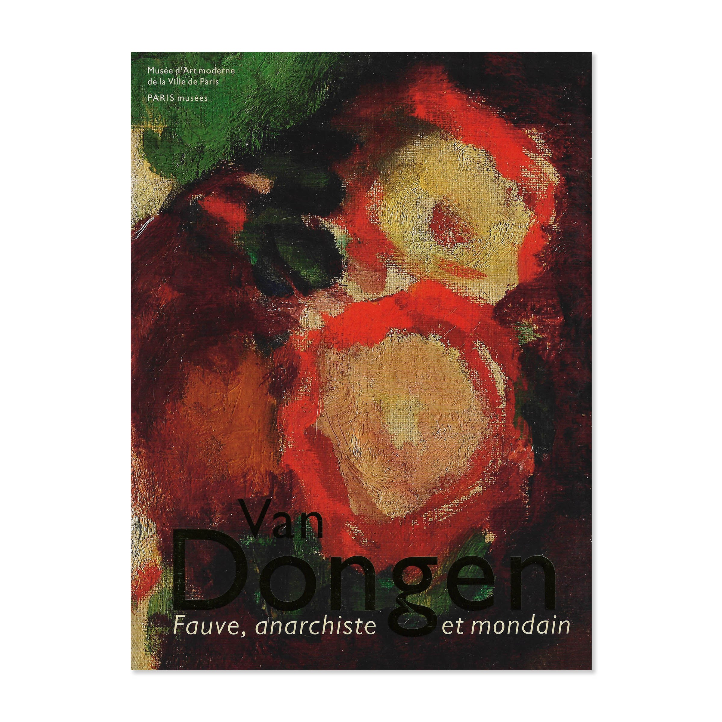 Van Dongen. Fauve, anarchiste et mondain, 2011 image 0